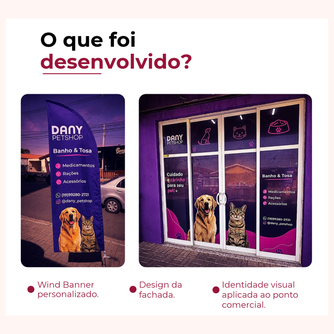 Projeto de fachada e aplicações da Dany Petshop